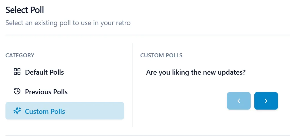 The Select Poll dialog with three categories on the left, Default Polls, Previous Polls and Custom Polls, and a saved custom poll question on the right.